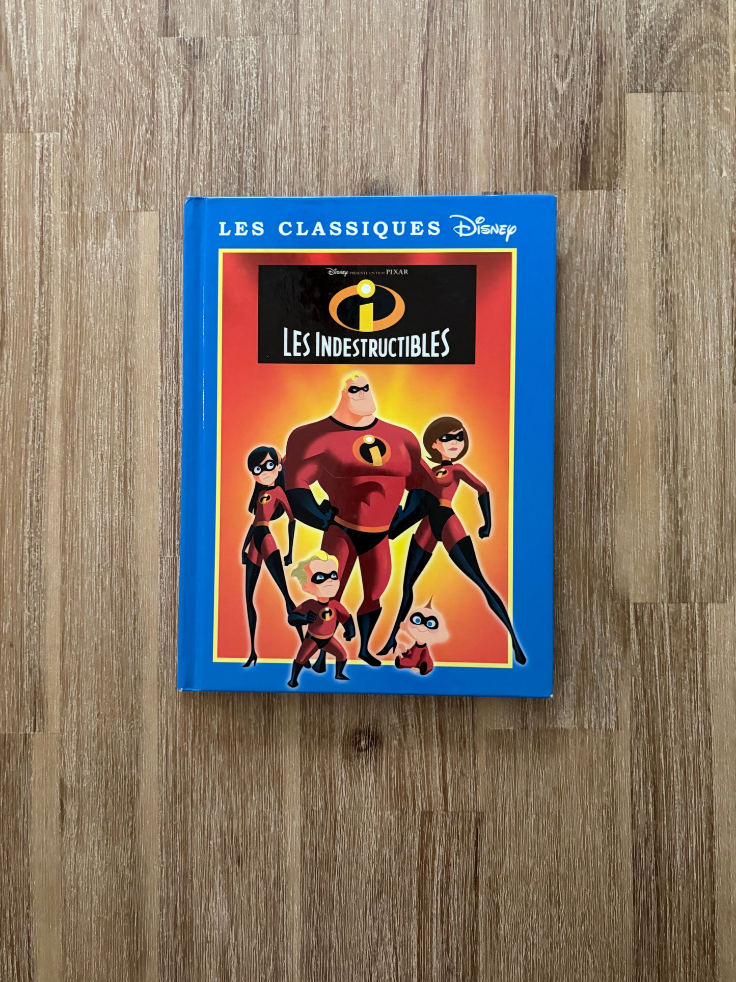 Les classiques Disney / Les indestructibles