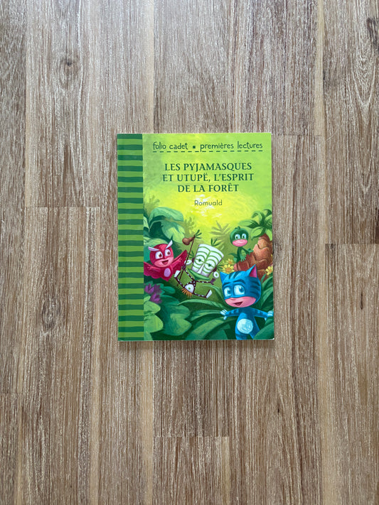 Les pyjamasque et Utupë, l'esprit de la foret- Premières lectures