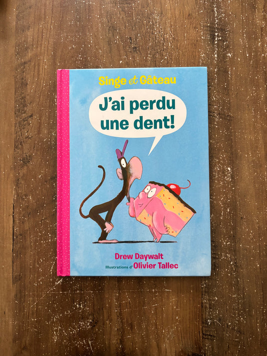 Singe et Gâteau j’ai perdu une dent!