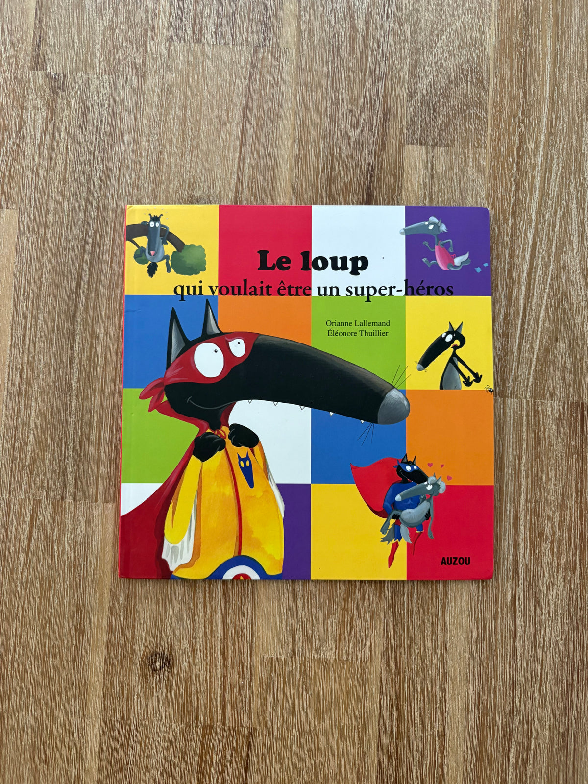 Le loup qui voulait être un super-héro