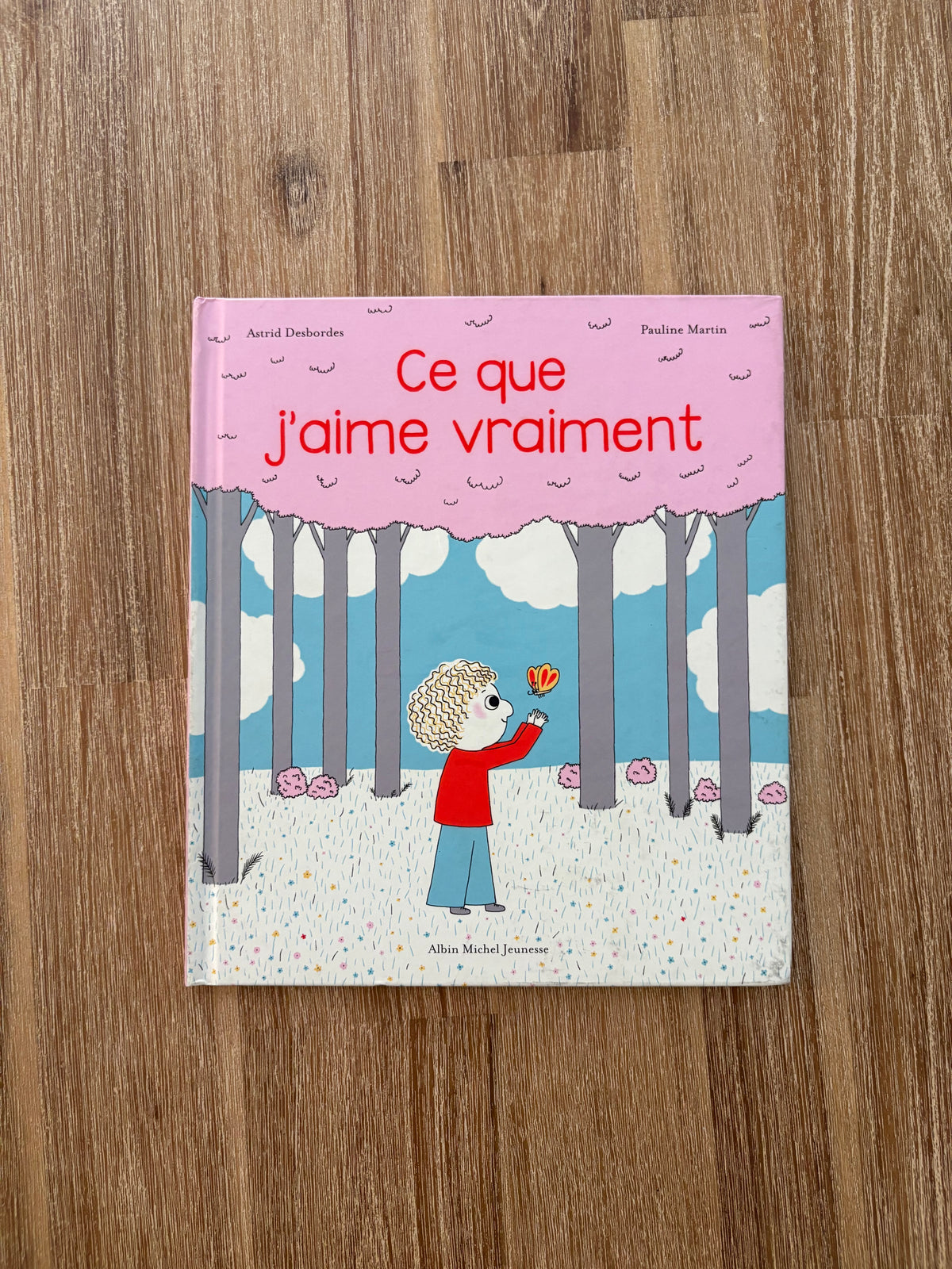 Ce que j’aime vraiment
