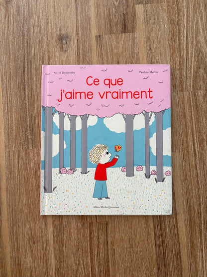 Ce que j’aime vraiment