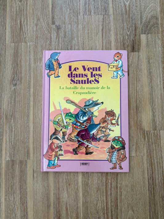 Le vent dans les saules / la bataille du manoir de la Crapeaudiaire *1990