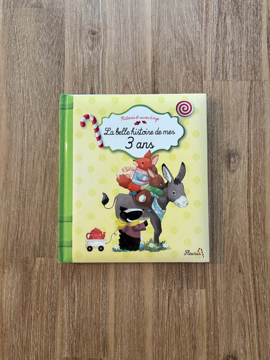Les belles histoires de mes 3 ans