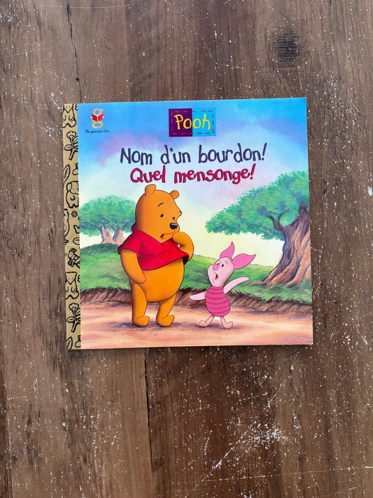 Pooh / Nom d'un bourdon! Quel mensonge